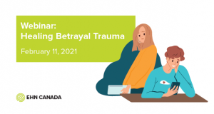 EHN Canada Webinar: Healing Betrayal Trauma - Manitoba Psychological ...